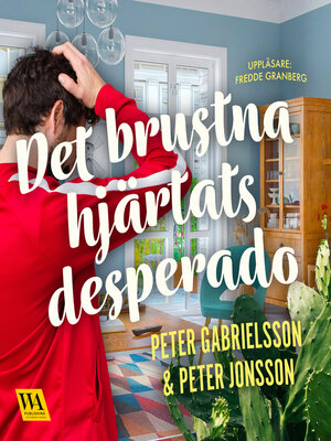 cover image of Det brustna hjärtats desperado